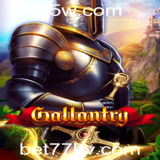 Gallantry: Explorando o Novo Fenômeno dos Jogos com Bet77b